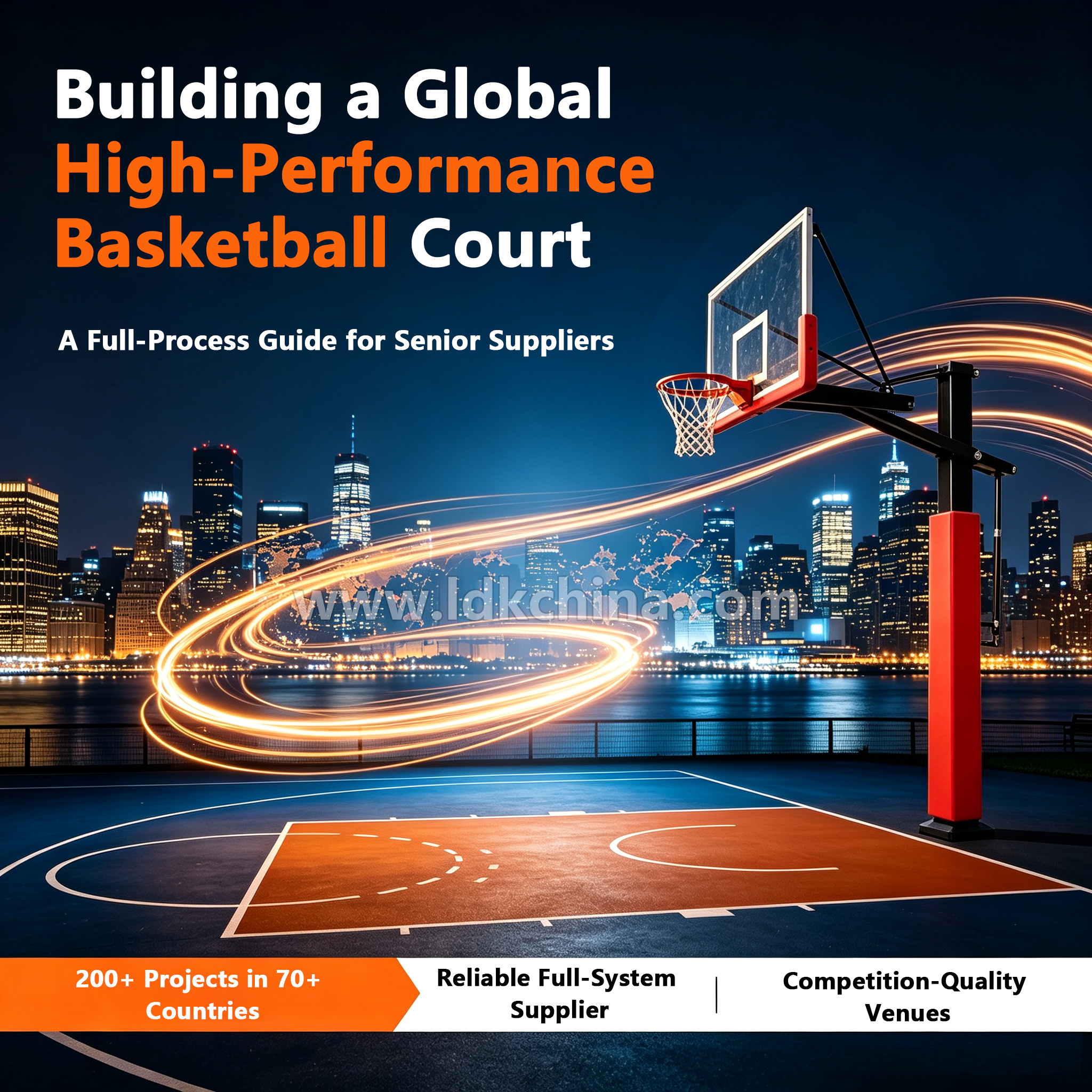 Building a Global High-Performance Basketball Court: A Full-Process Guide for Senior Suppliers